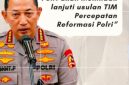 Keterangan foto : Kapolri Jenderal Pol Drs. Listyo Sigit Prabowo, M.Si., saat menyampaikan komitmen Polri untuk terus berbenah dan meningkatkan pelayanan kepada masyarakat. (ist/2026)